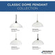 Classic Dome Pendant 1-Light Pendant